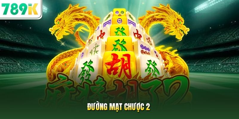 Đường mạt chược 2