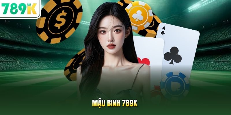 Mậu binh 789K